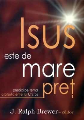 Isus este de mare preţ