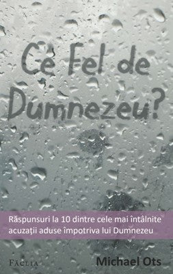 Ce fel de Dumnezeu?