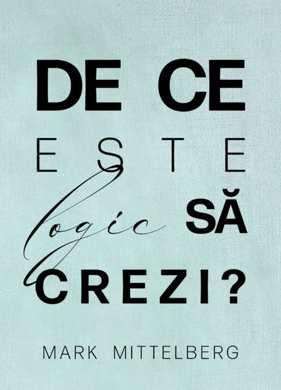 De ce este logic sa crezi