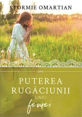 Puterea rugăciunii unei femei