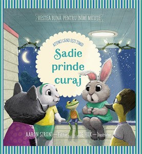 Sadie prinde curaj