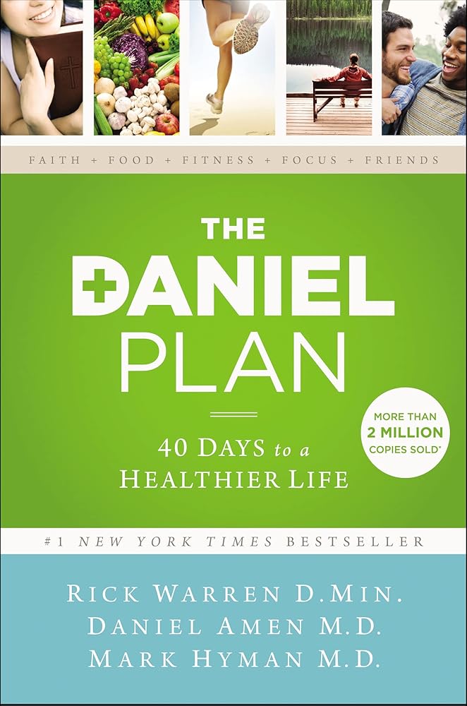 The Daniel Plan: 40 Days to a Healthier Life cover image