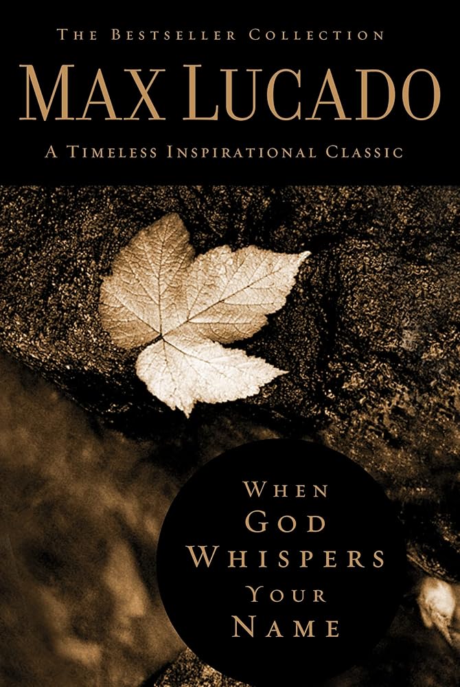 When God Whispers Your Name: Discover the Path to Hope in Knowing that God Cares for You (The Bestseller Collection) cover image