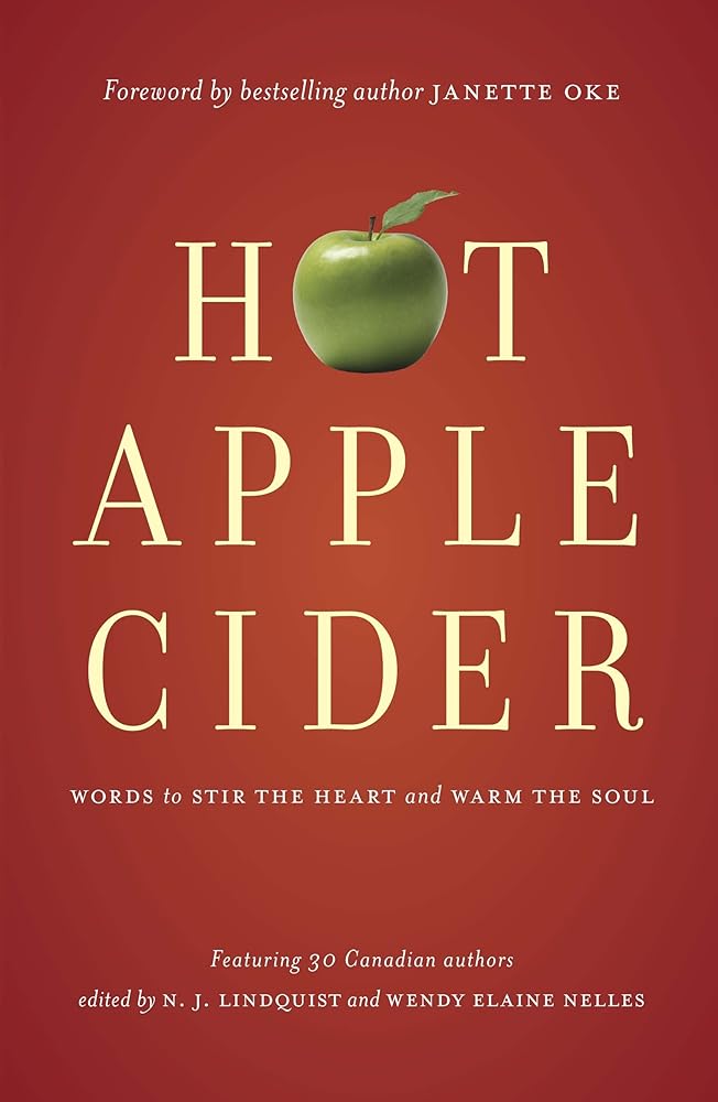 Hot Apple Cider: Words to Stir the Heart and Warm the Soul cover image