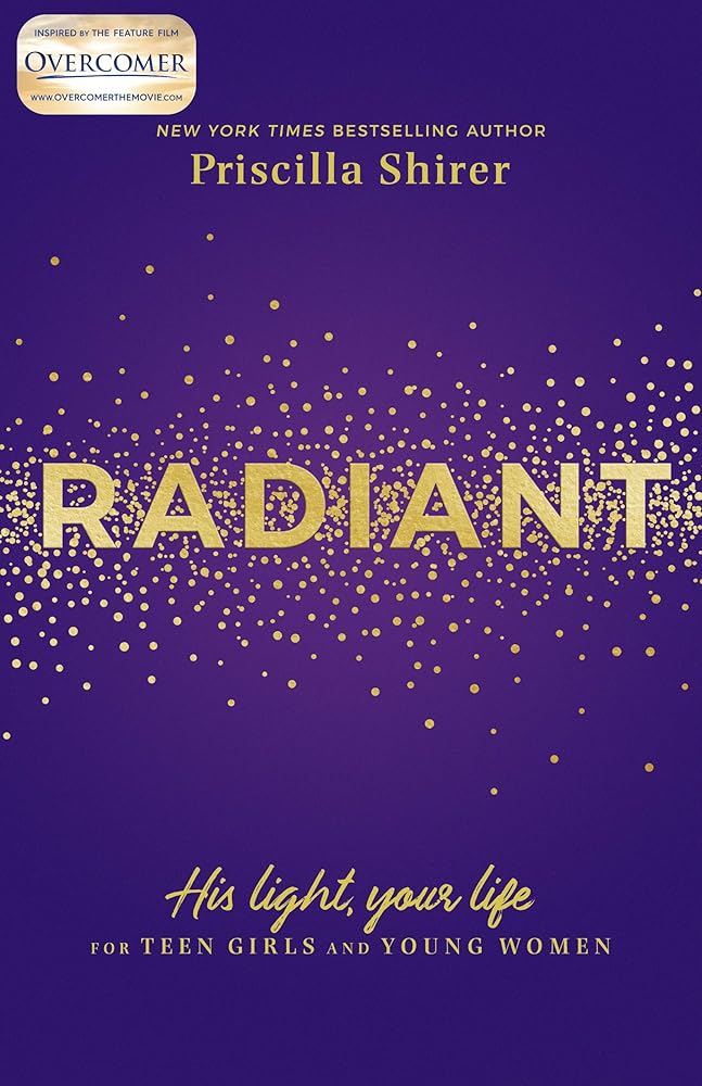 Radiant: His Light, Your Life for Teen Girls and Young Women cover image