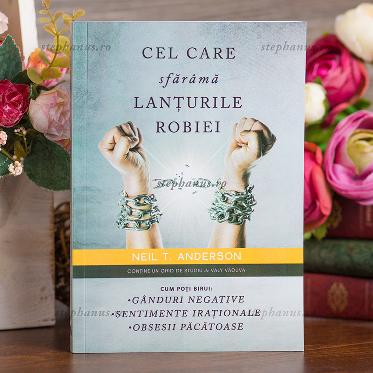 Cel care sfărâmă lanţurile robiei