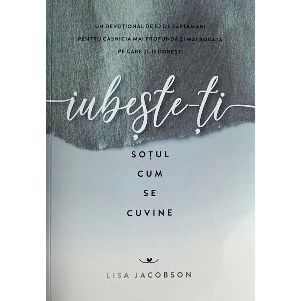 Iubeste-ți soțul cum se cuvine