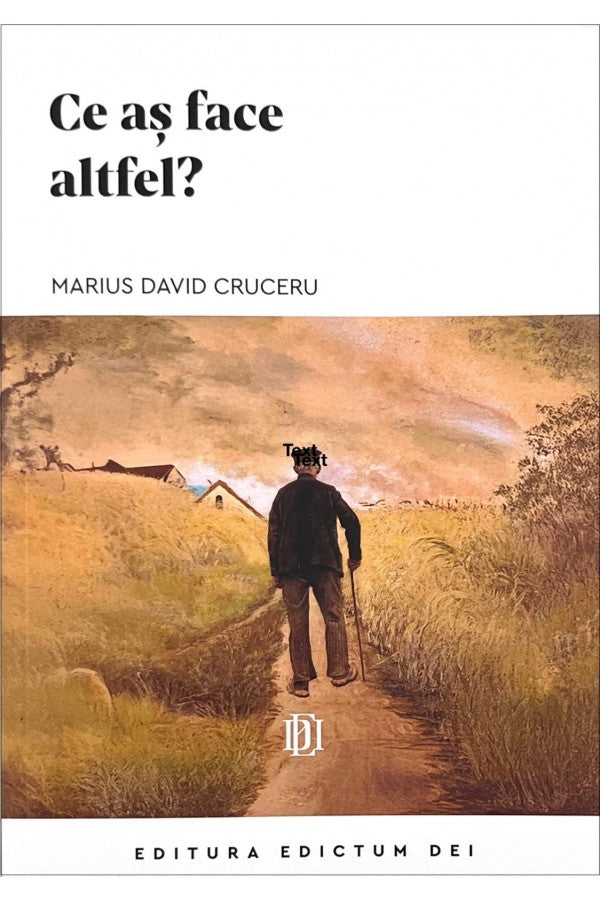 Ce as face altfel?