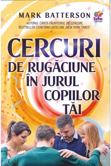 Cercuri de rugaciune in jurul copiilor tai
