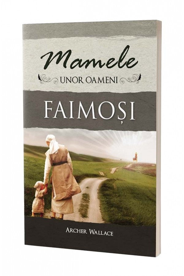 Mamele unor oameni faimosi