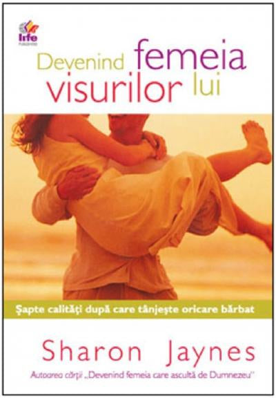 Devenid Femeia Visurilor Lui