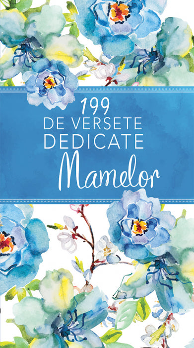 199 de versete dedicate mamelor