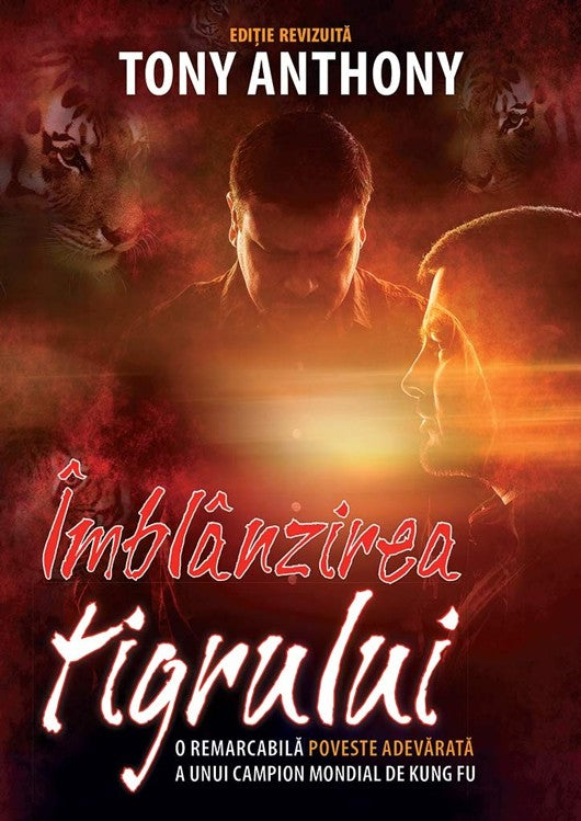 Imblanzirea tigrului (editia 2 revizuita)