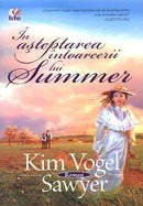 In asteptarea intoarcerii lui Summer