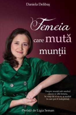 Femeia care mută munţii