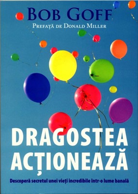 Dragostea acţionează