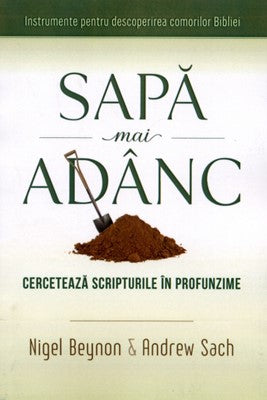Sapă mai adânc