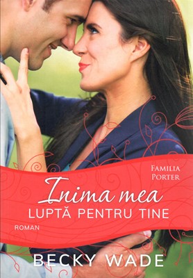 Inima mea luptă pentru tine - vol. 4