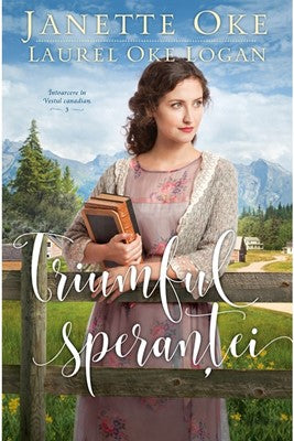 Triumful sperantei, seria Intoarcere in Vestul canadian (vol 3)