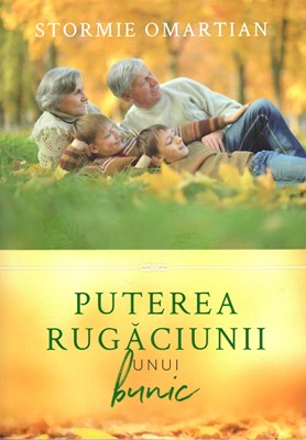 Puterea rugaciunii unui bunic