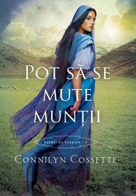 Pot sa se mute muntii - Seria Cetati de scapare, vol 3