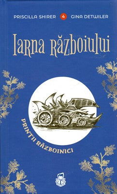 Iarna războiului (Seria Prinții Războinici), vol 4