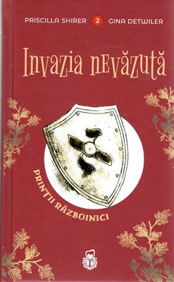 Invazia nevăzută (Seria Prinții Războinici), vol 2