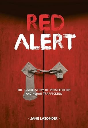 Red Alert: the inside story of prostitution and human trafficking