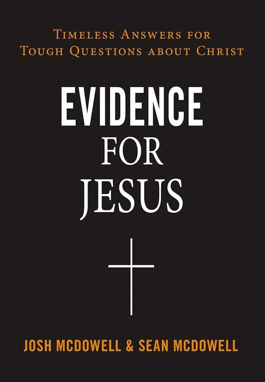 Evidence for Jesus: Timeless Answers for Tough Questions about Christ cover image