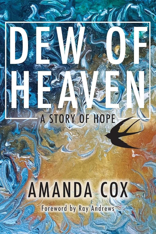 Dew of Heaven: A Story of Hope cover image