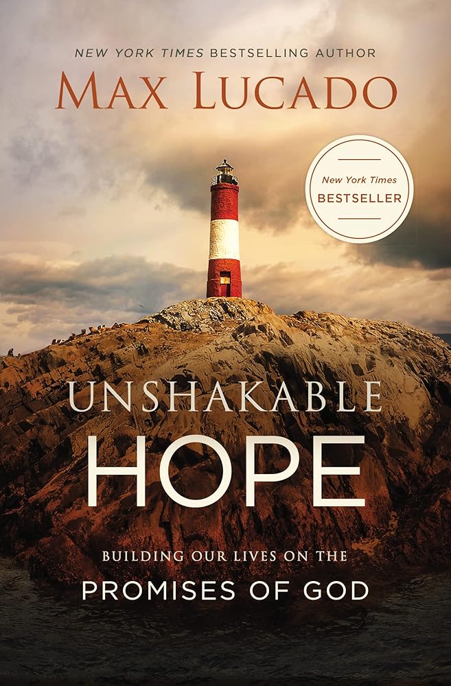Unshakable Hope: Building Our Lives on the Promises of God cover image