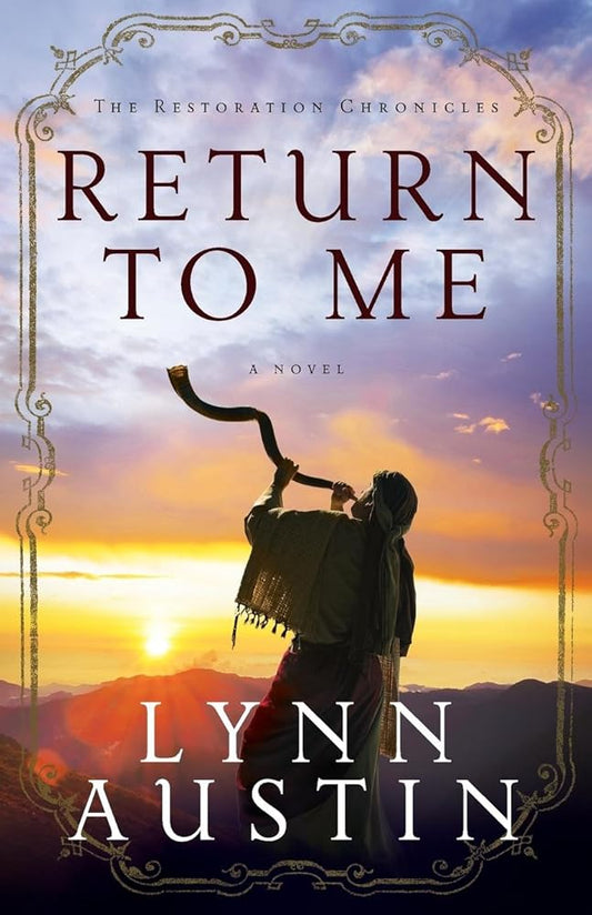 Return to Me: A Biblical Ancient World Novel about Zechariah (The Restoration Chronicles) cover image