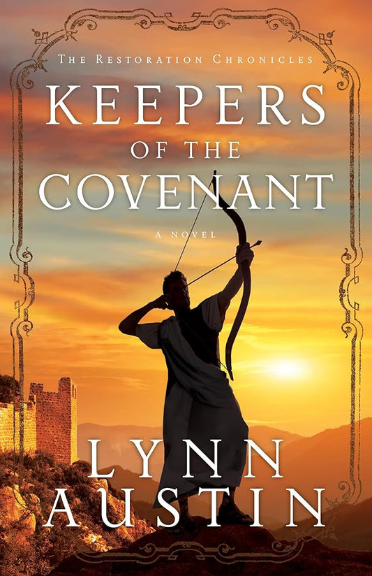 Keepers of the Covenant: A Biblical Ancient World Novel about Ezra (The Restoration Chronicles) cover image