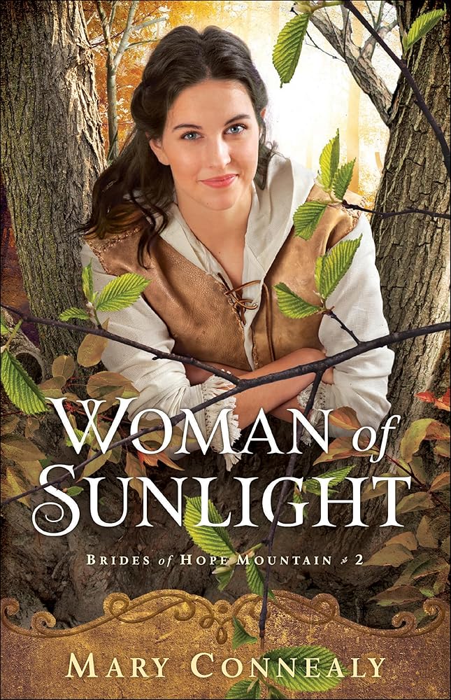 Woman of Sunlight: (A Western Historical Romance Comedy set on the Mountains of Colorado) (Brides of Hope Mountain) cover image