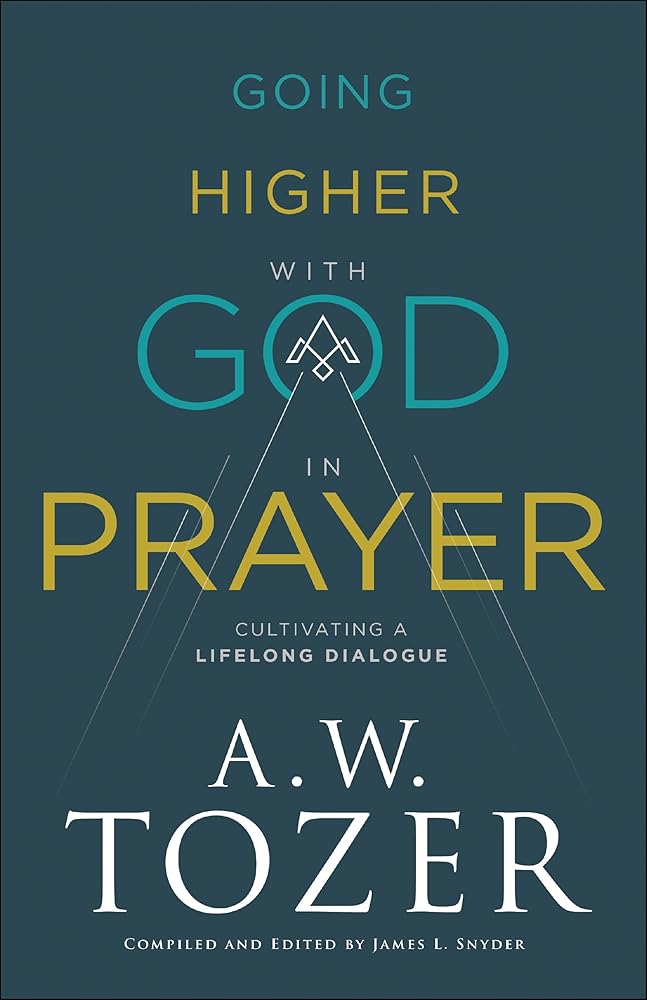 Going Higher with God in Prayer: Cultivating a Lifelong Dialogue cover image
