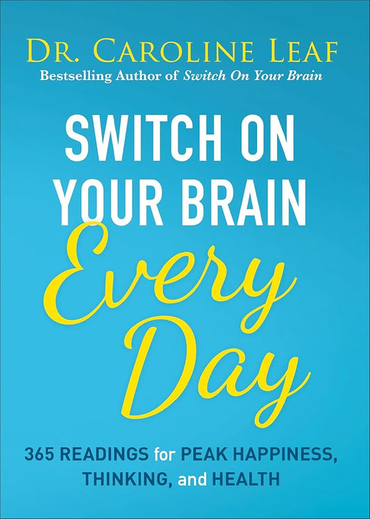 Switch on Your Brain Every Day: 365 Readings for Peak Happiness, Thinking, and Health cover image