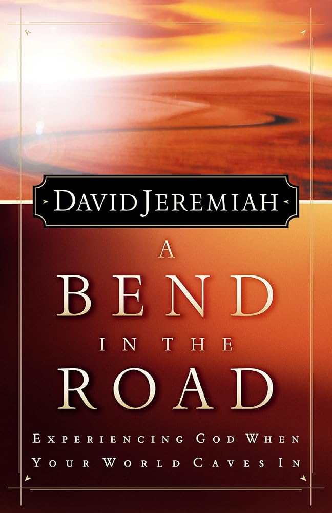 A Bend In The Road: Experiencing God When Your World Caves In cover image