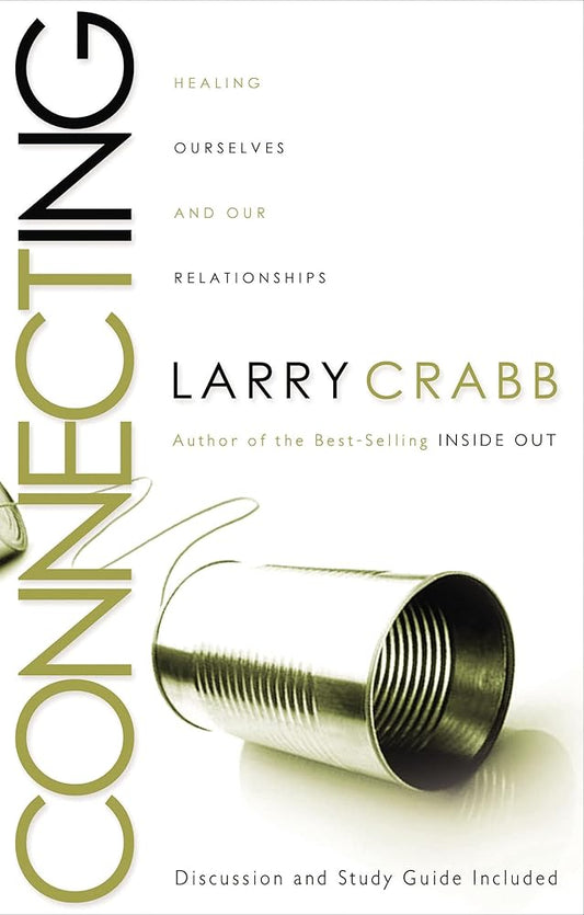 Connecting: Healing Ourselves and Our Relationships cover image