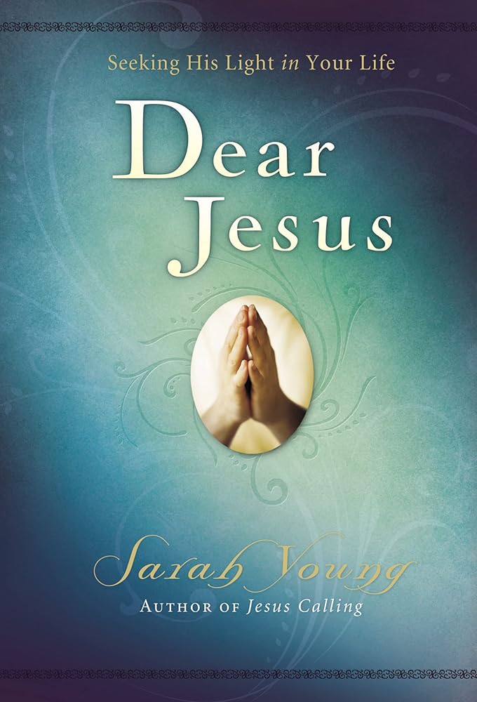 Dear Jesus: Seeking His Light in Your Life cover image
