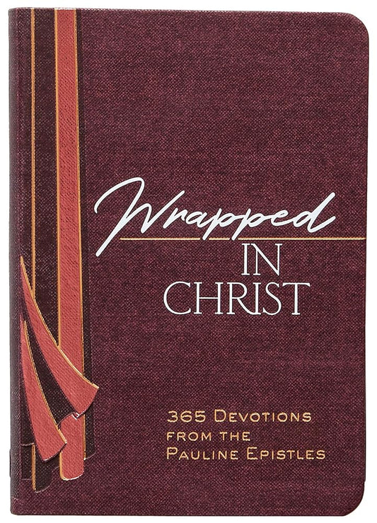 Wrapped in Christ: 365 Devotions from the Pauline Epistles cover image
