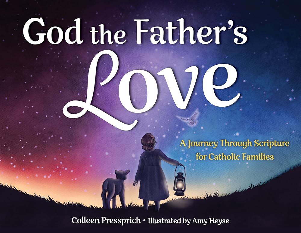 God the Father's Love: A Journey Through Scripture for Catholic Families cover image