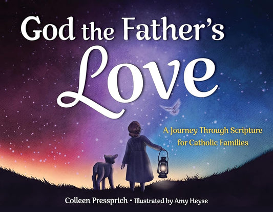God the Father's Love: A Journey Through Scripture for Catholic Families cover image