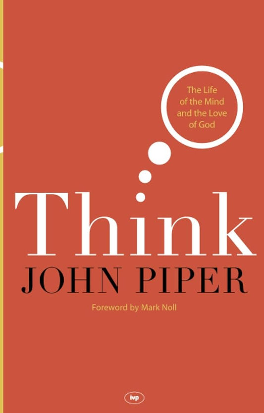Think: The Life of the Mind and the Love of God cover image