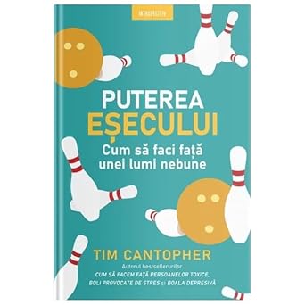 Puterea Esecului. Cum Sa Faci Fata Unei Lumi Nebune cover image