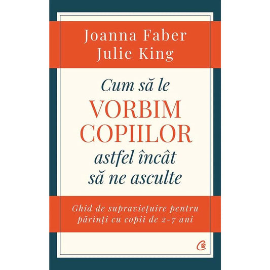 Cum Sa Le Vorbim Copiilor Astfel Incat Sa Ne Asculte cover image