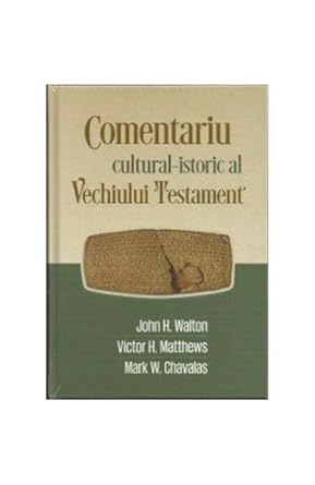 Comentariu Cultural-Istoric al Vechiului Testament (Romanian Edition) cover image