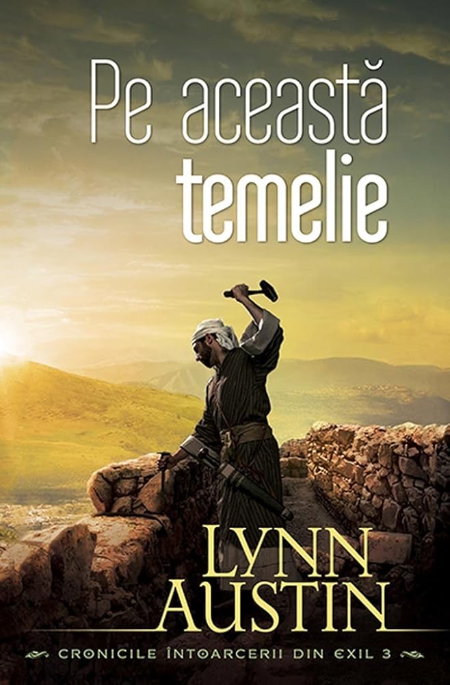 Pe aceasta temelie (Cronicile intoarcerii din exil #3) cover image