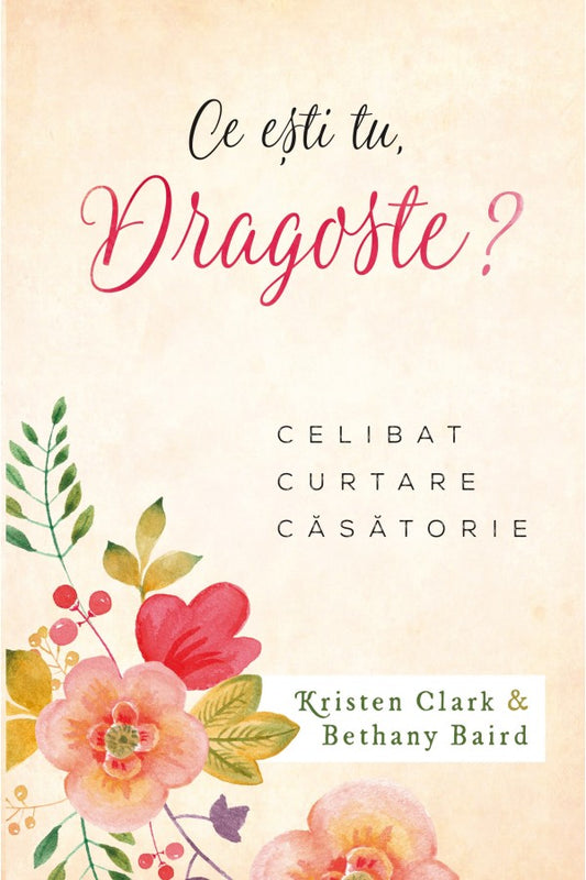 Cine ești tu, dragoste? Celibat, curtare, căsătorie cover image