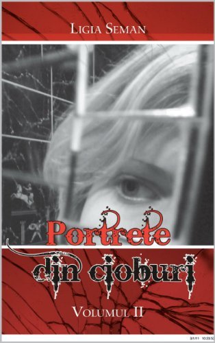 Portrete din cioburi 2 (Portrete din cioburi, #2) cover image