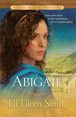 Abigail (Soţiile regelui David #2) cover image